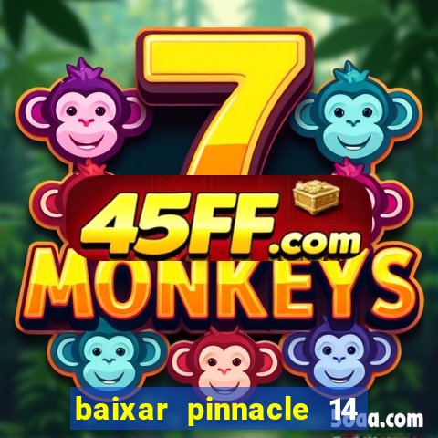 baixar pinnacle 14 via torrent